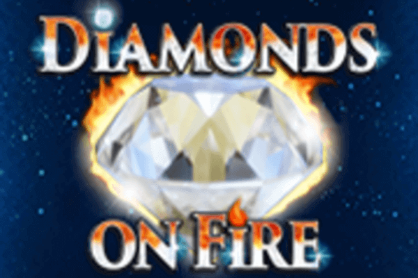 DIAMONDS ON FIRE